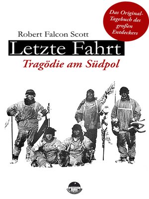 cover image of Letzte Fahrt--Tragödie am Südpol